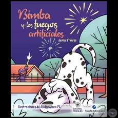 BIMBA Y LOS FUEGOS ARTIFICIALES - Autor:  JAVIER VIVEROS - Año 2020